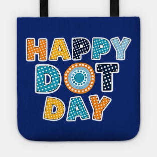 Happy Dot Day, International Dot Day Colorful Design Tote