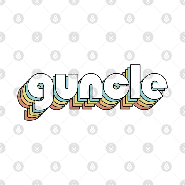 Guncle - Retro Rainbow Typography Faded Style by Paxnotods