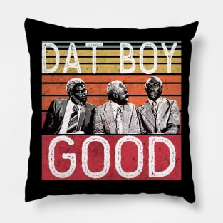 DAT BOY GOOD Pillow