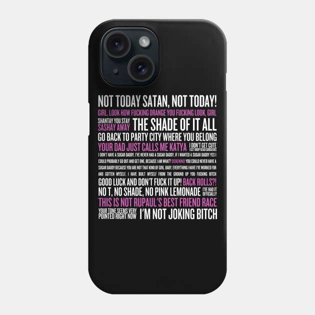 Rupaul's Drag Race Quotes (white text) Phone Case by klg01