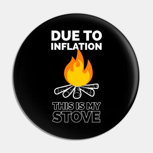 Due to inflation this is my stove Pin