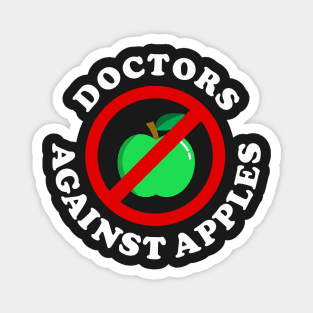 Doctors Against Apples Magnet