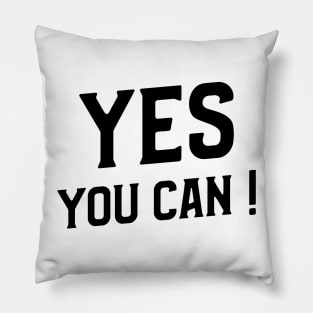 YES YOU CAN Pillow