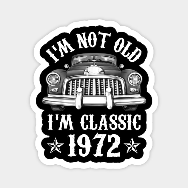 50 Year Old Vintage 1972 Classic Car 50th Birthday Gifts Magnet by Rinte