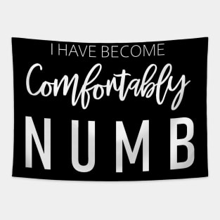 I Have Become Comfortably Numb Tapestry