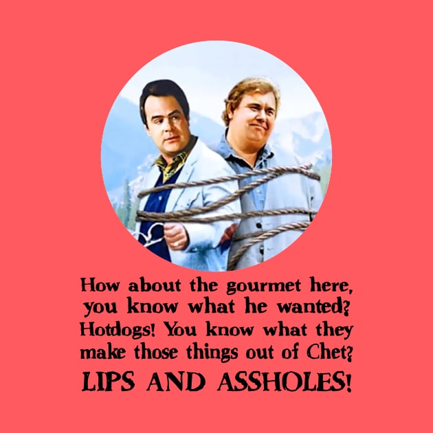 The Great Outdoors Movie Quote Lips And Hotdogs by GWCVFG