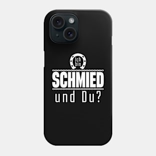 Ich bin Schmied Nachname Beruf Schlosser Phone Case