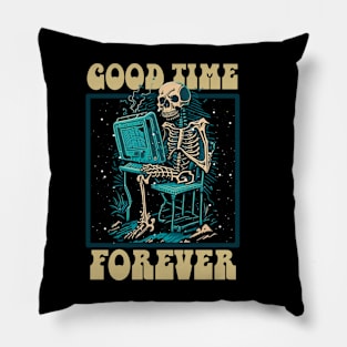 Good time forever Pillow