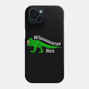 Winosaurus Rex Phone Case