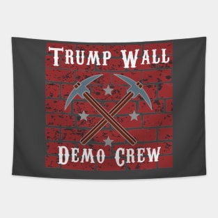 Anti-Trump Wall Demo Crew Tapestry