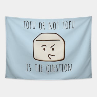 Tofu Or Not Tofu Is The Question Tapestry