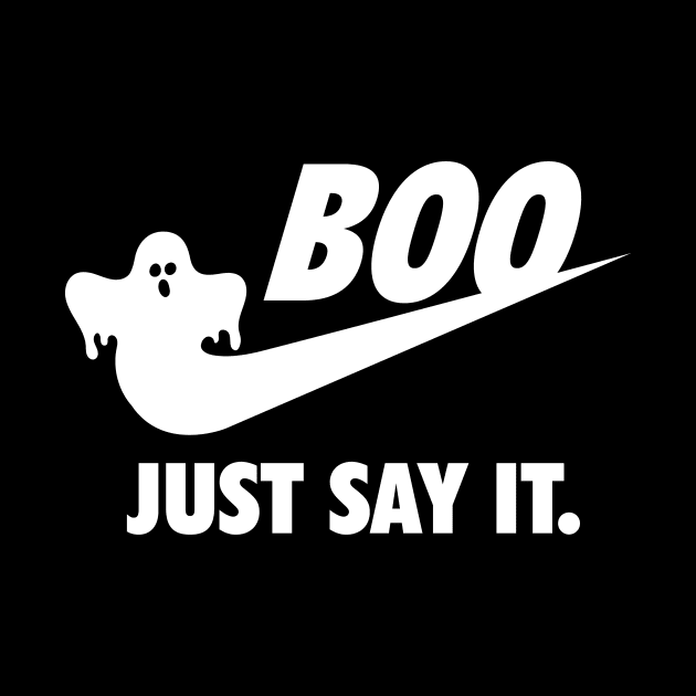 Funny Halloween | Boo-Just Say It by POD Anytime