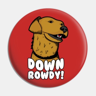 Down Rowdy v2 Pin