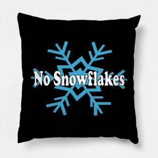 No Snowflakes Pillow