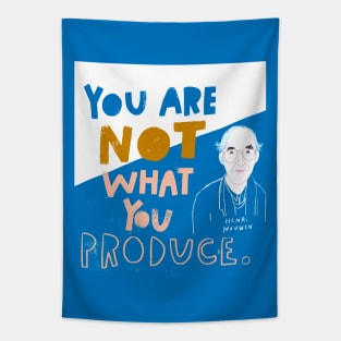 You Are Not What You Produce Tapestry