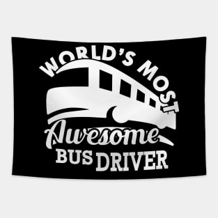 Bus Driver - World's most awesome bus driver Tapestry