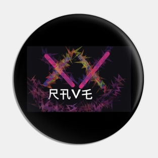 Rave Pin