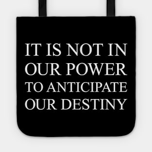 It Is Not In Our Power Tote