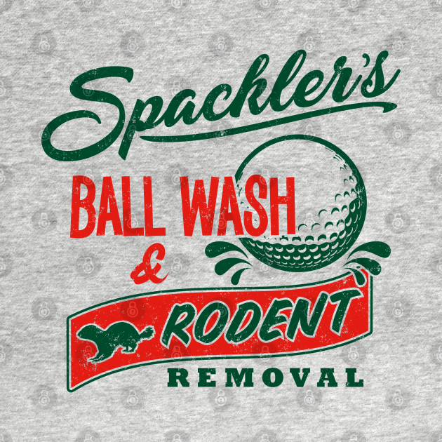 Disover Spackler's Ball Wash - Caddyshack - T-Shirt