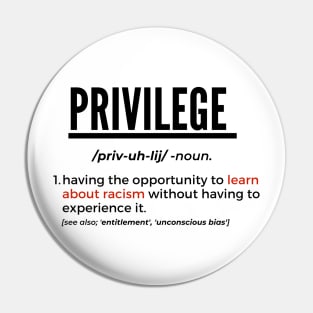 Privilege, II (#BlackLivesMatter) Pin