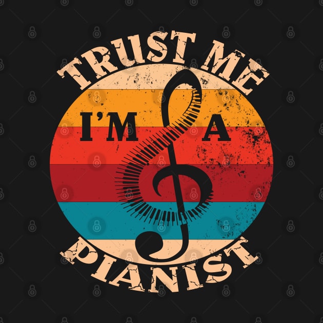 G Clef Piano Musical Instrument -Trust Me I'm A Pianist Gift by Grabitees