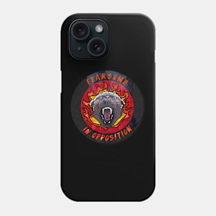 Fearsome In Opposition Phone Case