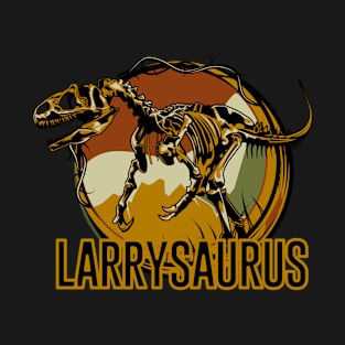 Larrysaurus Larry Dinosaur T-Rex T-Shirt