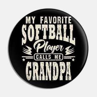 Grandpa My Favorite Softball Player Calls Me Pin