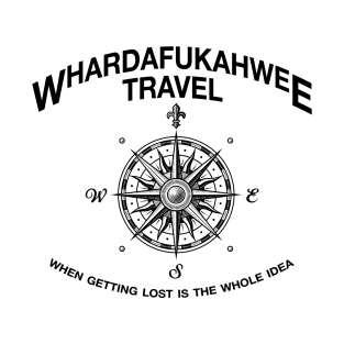 whardfukahwee travel T-Shirt