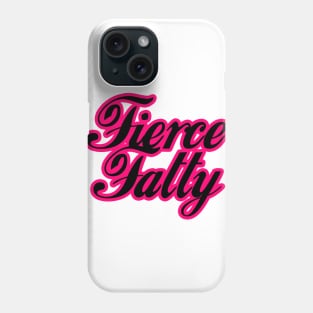 Fierce Fatty (pink) Phone Case