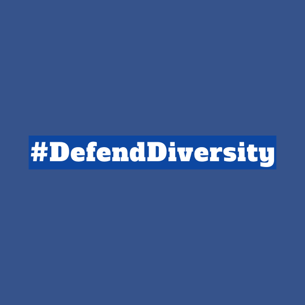 Defend diversity by TheTrendStore.27