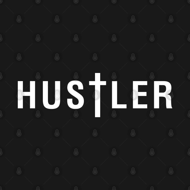 Hustler For Life by CityNoir