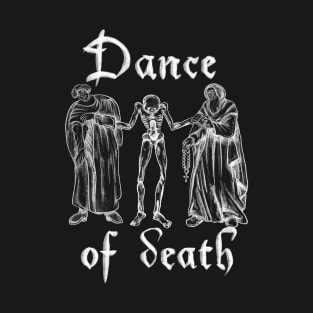 Dance of death T-Shirt