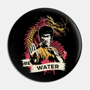 Be Water Pin