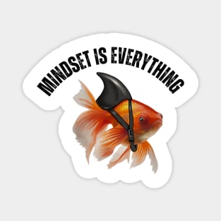 Mindset Motivational quote Cute Goldfish Shark Magnet