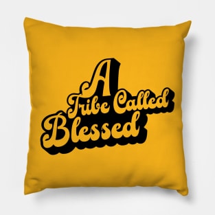 A Tribe Called Blessed Pillow