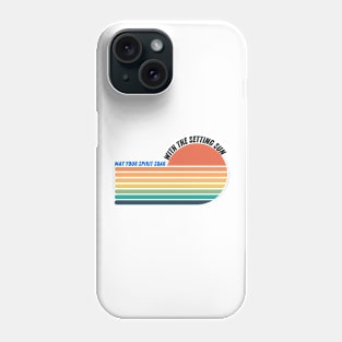 may your spirit soar with the setting sun Phone Case