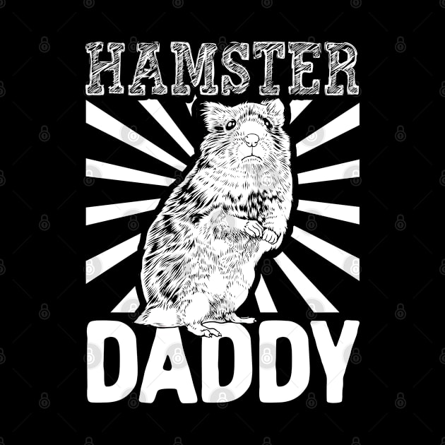 Hamster lover - Hamster Daddy by Modern Medieval Design