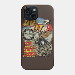 Do It In The Dirt 1976 Phone Case