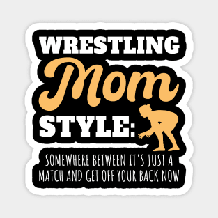 Wrestling Mom Style Magnet