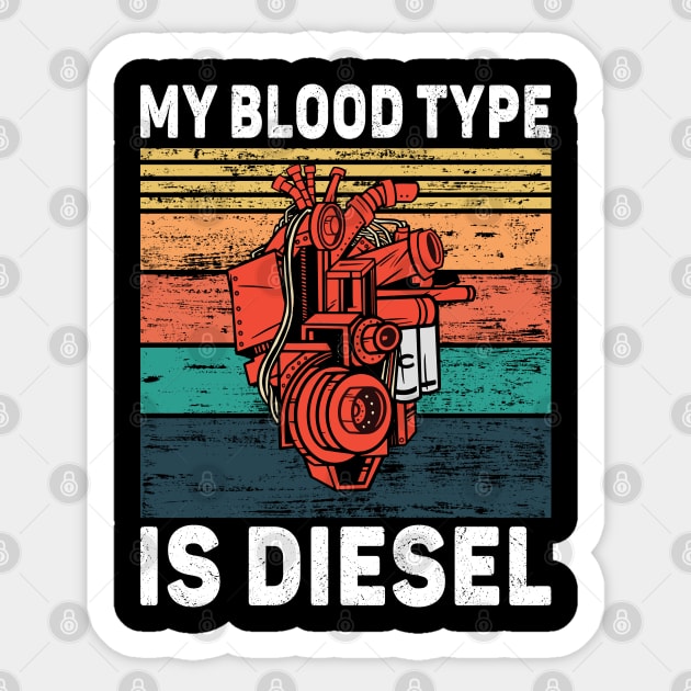 My Blood Type Is Diesel - Blood Type - Sticker