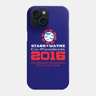 Stark and Wayne : Co Presidents 2016 Phone Case