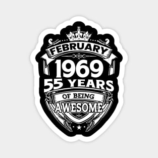 February 1969 55 Years Of Being Awesome 55th Birthday Magnet