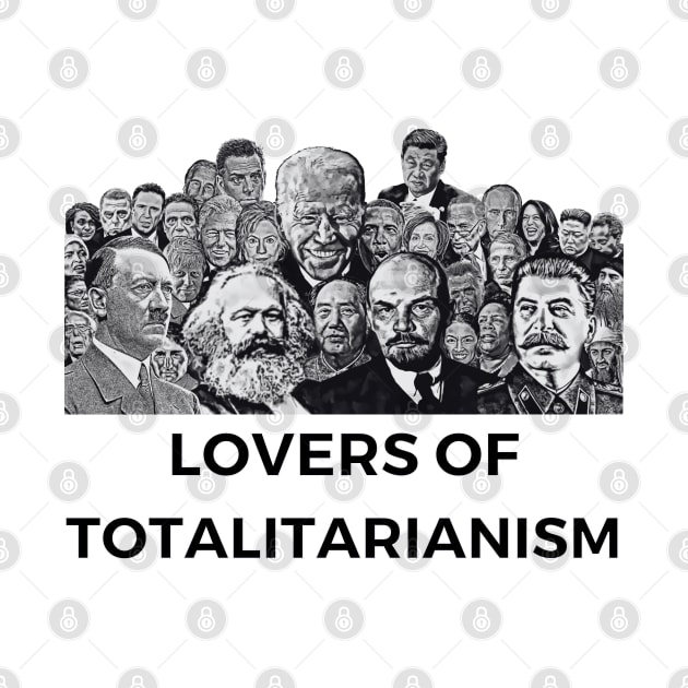 Lovers of Totalitarianism by MindBoggling