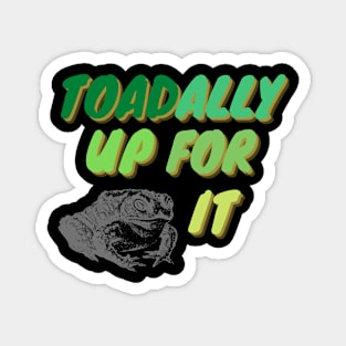 Toadally Up For IT Magnet