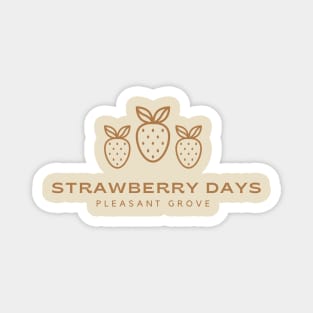 Brown Strawberry Days Pleasant Grove Utah Minimalist Magnet