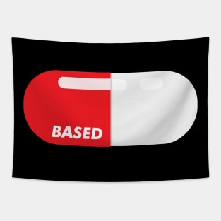 Based and red pilled red pill capsule Tapestry