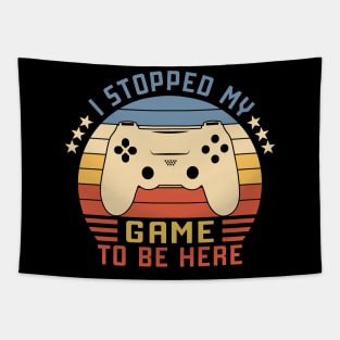 I Stopped My Game To Be Here Vintage Tapestry