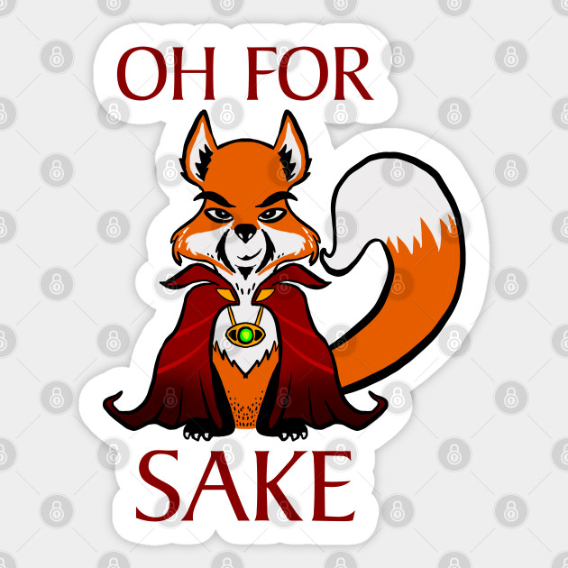 Oh For Doc's Sake - Fox Sake - Sticker