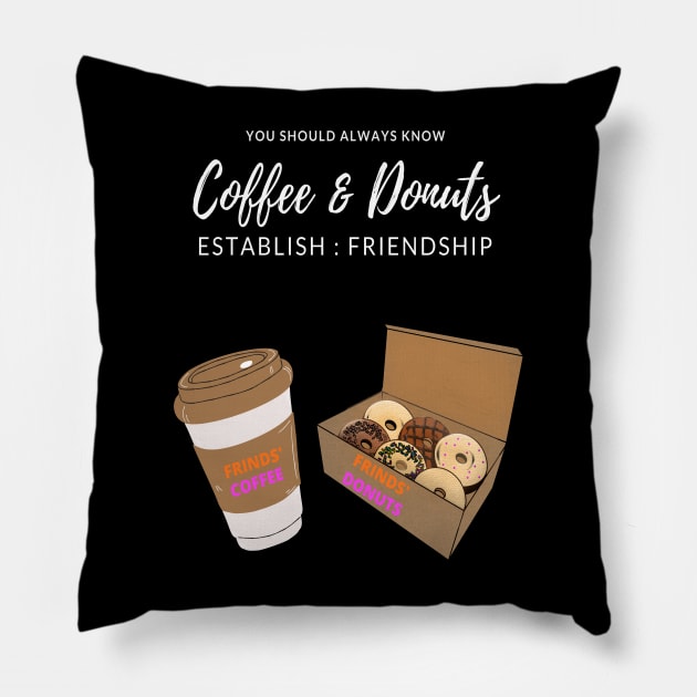 donuts and coffee make friends Pillow by kickstart